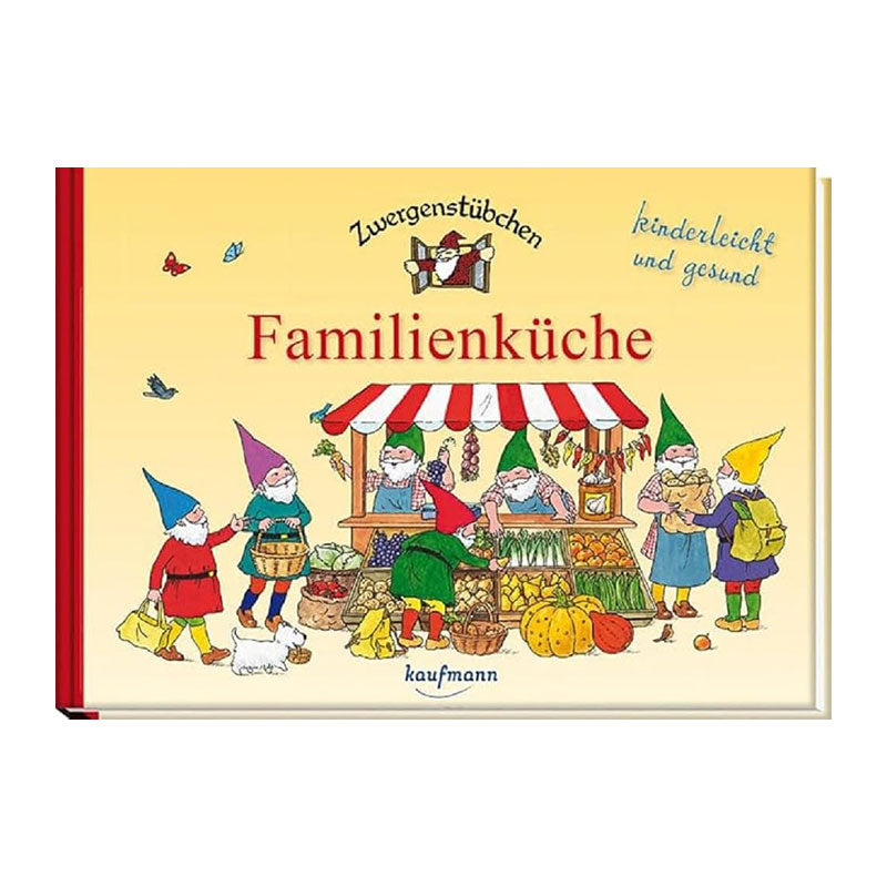 Kochbuch von Zwergenstübchen vom Verlag Kauffmann mit dem Titel: Familienküche. Auf dem hellgelben Einband steht noch der Vermerk "kinderleicht und gesund", die Illustration zeigt die Zwerge an einem Gemüsestand einkaufen.